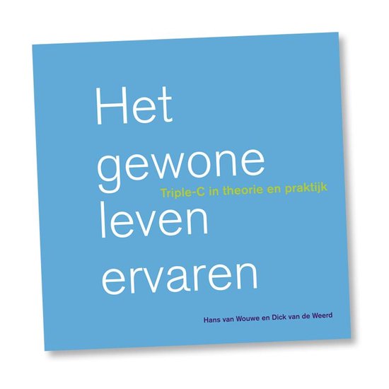 Triple-C 1 -   Het gewone leven ervaren - cover