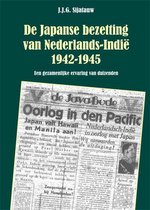 De Japanse bezetting van Nederlands-Indie 1942-1945