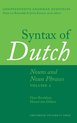 Comprehensive Grammar Resources 1 -  Syntax of Dutch Nouns and noun phrases volume 2