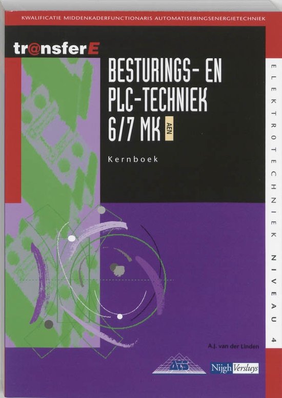 Cover van het boek 'Besturings- en PLC-techniek / 6/7 MK AEN / deel Kernboek / druk 1' van A.J. van der Linden