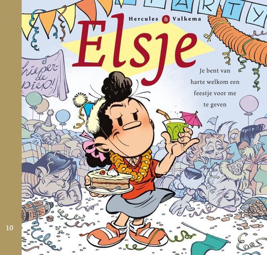 Elsje 10 - Je bent van harte welkom een feestje voor me te geven