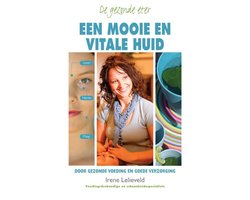 De gezonde eter: een mooie en vitale huid
