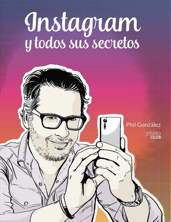 PHOTOCLUB - Instagram y todos sus secretos - cover