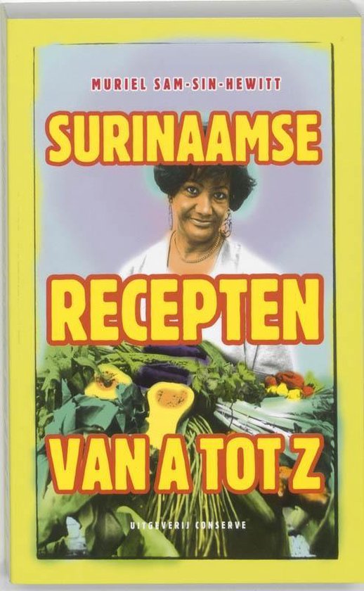 Cover van het boek 'Surinaamse recepten van A tot Z' van Muriël Sam-Sin-Hewitt