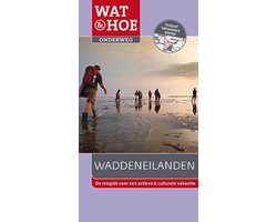 Wat & Hoe onderweg  -   Waddeneilanden