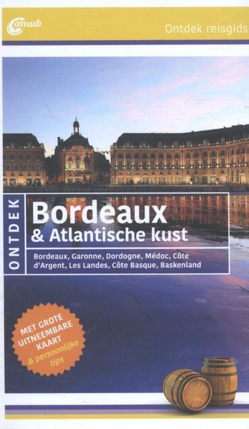 ANWB ontdek  -   Bordeaux & Atlantische kust - Manfred Görgens