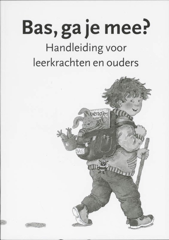 Cover van het boek 'Bas, ga je mee? / Handleiding voor leerkrachten en ouder' van Dagmar Stam