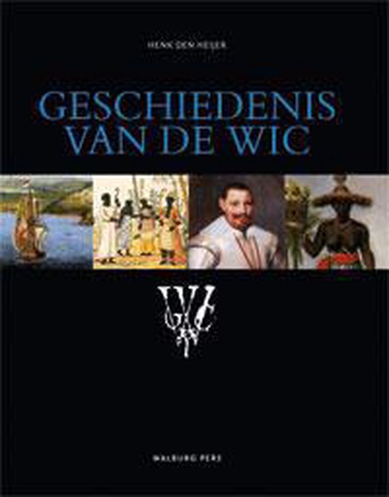 Cover van het boek 'Geschiedenis van de WIC'