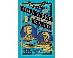 Oma weet - inderdaad - raad