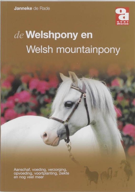 Cover van het boek 'De Welshpony en Welsh mountainpony' van J.de Rade