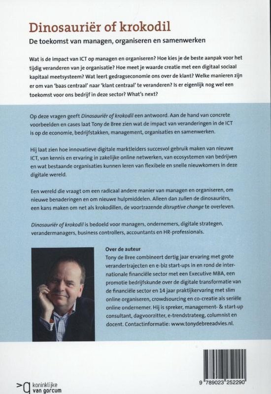 Foto van Tony de Bree, auteur van Dinosauriër of krokodil, een boek over de toekomst van management en samenwerken.