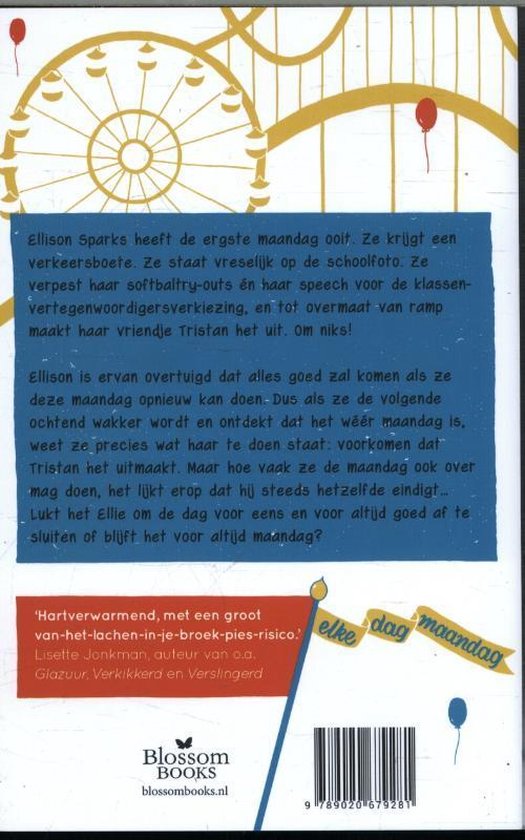 Boekomslag met kermisattracties. Tekst 'Elke dag maandag' en 'Ellison Sparks heeft de ergste maandag ooit'.