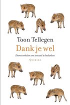 Boek cover Dank je wel van Toon Tellegen (Hardcover)