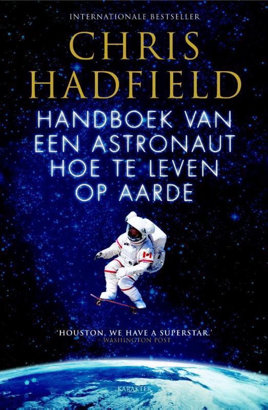 Handboek van een astronaut : hoe te leven op aarde