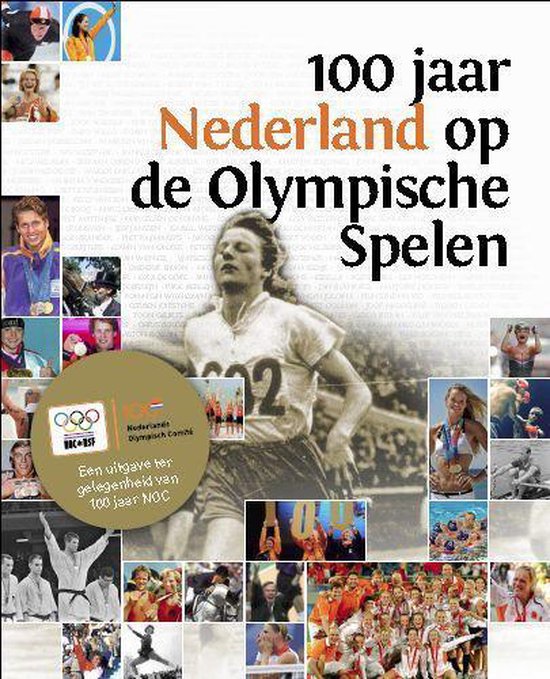 Cover van het boek '100 jaar Nederland op de olympische spelen'
