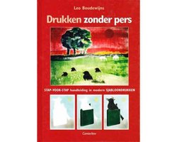 Drukken zonder pers, Leo Boudewijns | 9789021334240 | Boeken ...