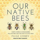 Our Native Bees