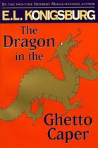 The Dragon in the Ghetto Caper