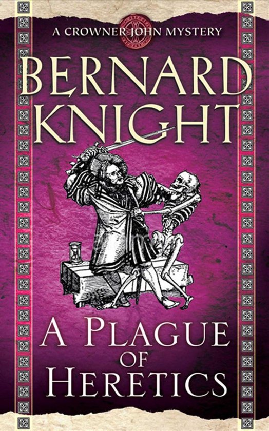 A Crowner John Mystery - A Plague of Heretics - cover
