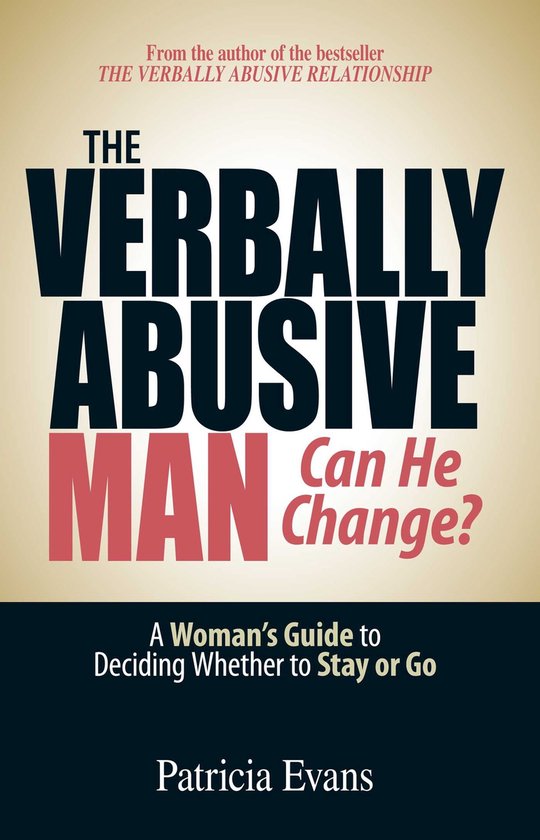 The Verbally Abusive Man - Can He Change? - cover