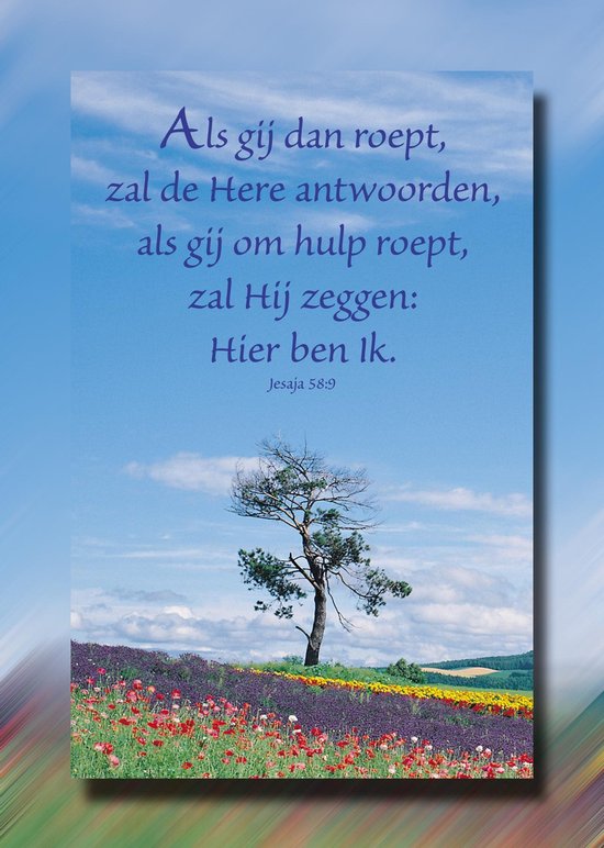 Ansichtkaart met tekst "Als gij dan roept, zal de Here antwoorden... Jesaja 58:9" en een landschap met bloemenveld en boom.