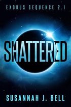 Shattered