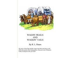 Wagon Trails and Waggin' Tails
