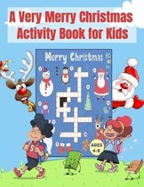 A Very Merry Christmas Activity Book for Kids