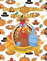 Thanksgiving: Drawing Book For Kids