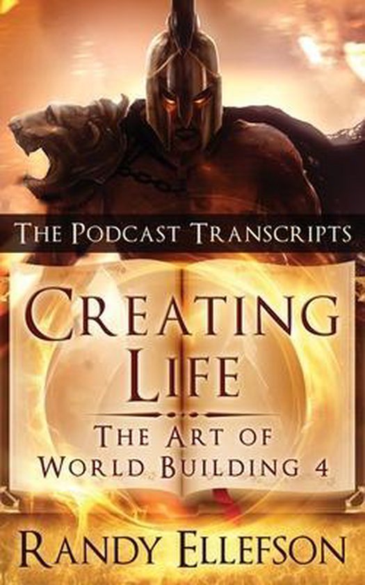 Art of World Building- Creating Life - The Podcast Transcrip ... - cover