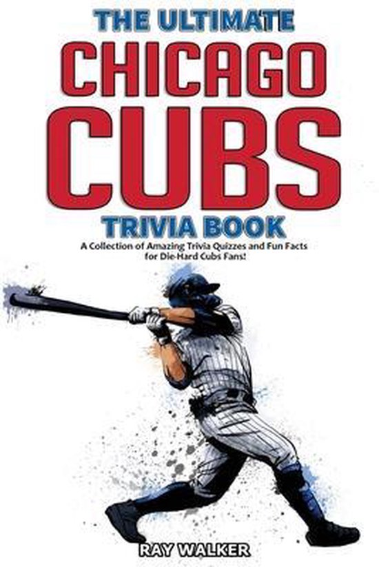 The Ultimate Chicago Cubs Trivia Book - cover