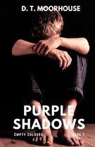 Purple Shadows: Empty Colours