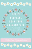Recipe Keepsake Book- Recipe Keepsake Book From Grandmother