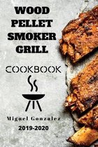 Wood Pellet Smoker Grill Cookbook