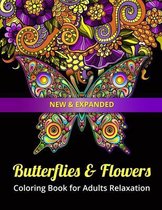 New & Expanded Butterflies & Flowers Coloring Book for Adults Relaxation