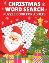 Christmas Word Search Puzzle Book For Adults: 50 Large Print Holiday Word Search Puzzles