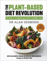 The PlantBased Diet Revolution 28 days to a happier gut and a healthier you
