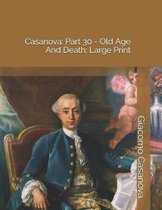 Casanova: Part 30 - Old Age and Death