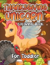 Thanksgiving Unicorn Coloring Book for Toddler