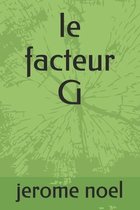 le facteur G