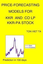 Price-Forecasting Models for KKR and CO LP KKR-PA Stock