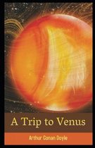 A Trip to Venus Illustrated