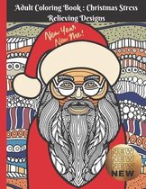 Adult Coloring Book: Christmas Stress Relieving Designs