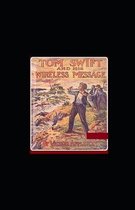 Tom Swift and His Wireless Message illustrated