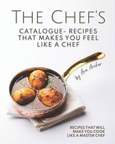 The Chef's Catalogue - Recipes That Makes You Feel Like A Chef