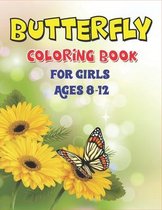 Butterfly Coloring Book for Girls Ages 8-12