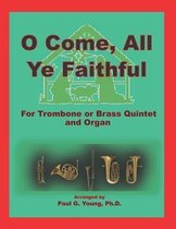 O Come, All Ye Faithful