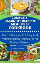 Complete 30-Minute Diabetic Meal Prep Cookbook