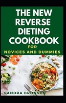 The New Reserve Dieting Cookbook For Novices And Dummies
