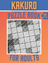 Kakuro Puzzle Book For Adults - 200 Puzzles